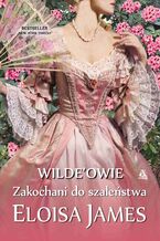 Okładka - Zakochani do szaleństwa - Eloisa James