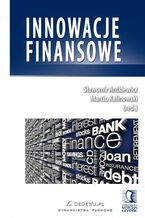 Okładka - Innowacje finansowe - Sławomir Antkiewicz, Marcin Kalinowski