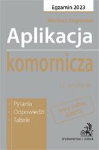 Okładka - Aplikacja komornicza 2023. Pytania odpowiedzi tabele. Dostęp do testów online - Mariusz Stepaniuk