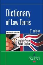 Okładka - Dictionary of Law Terms. Słownik terminologii prawniczej English-Polish/Polish-English - Ewa Myrczek-Kadłubicka