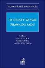 Dylematy wokół prawa do sądu