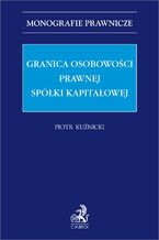 Granica osobowości prawnej spółki kapitałowej