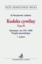 Okładka - Kodeks cywilny. Tom II. Komentarz do art. 450-1088. Przepisy wprowadzające - Krzysztof Pietrzykowski, Zbigniew Banaszczyk