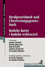 Okładka - Kodeks karny i kodeks wykroczeń Strafgesetzbuch Und Űbertretungsgesetzbuch - Joanna Chudzik, Michał Jakowczyk, Kaja Kowalski