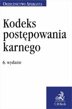 Okładka - Kodeks postępowania karnego. Orzecznictwo Aplikanta. Wydanie 6 - Joanna Ablewicz