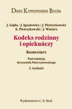 Okładka - Kodeks rodzinny i opiekuńczy. Komentarz - Krzysztof Pietrzykowski, Janusz Gajda, Janusz Pietrzykowski