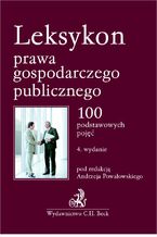 Okadka ksiki Leksykon prawa gospodarczego publicznego. 100 podstawowych poj