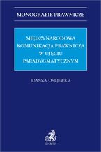 Międzynarodowa komunikacja prawnicza w ujęciu paradygmatycznym