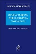 Modele ochrony whistleblowera (sygnalisty)