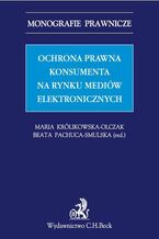 Ochrona prawna konsumenta na rynku mediów elektronicznych