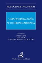 Odpowiedzialność w ochronie zdrowia