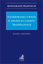 Postępowanie cywilne w sprawach z zakresu transplantacji