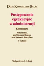 Okładka - Postępowanie egzekucyjne w administracji - Zbigniew Leoński, Wojciech Sawczyn, Wojciech Piątek