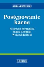 Okładka - Postępowanie karne - Łukasz Chojniak, Katarzyna Boratyńska, Wojciech Jasiński