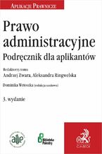 Okładka - Prawo administracyjne. Podręcznik dla aplikantów - Andrzej Zwara