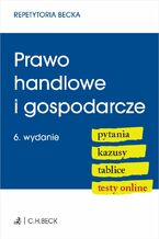 Okładka - Prawo handlowe i gospodarcze. Pytania. Kazusy. Tablice. Testy online - Joanna Ablewicz