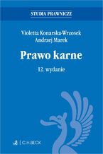 Okładka - Prawo karne. Wydanie 12 - Violetta Konarska-Wrzosek, Andrzej Marek