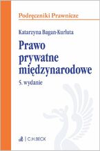 Okładka - Prawo prywatne międzynarodowe. Wydanie 5 - Katarzyna Bagan-Kurluta