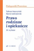 Okładka - Prawo rodzinne i opiekuńcze. Wydanie 10 - Tadeusz Smyczyński, Marek Andrzejewski prof. INP PAN