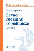 Okładka - Prawo rodzinne i opiekuńcze. Wydanie 9 - Tadeusz Smyczyński