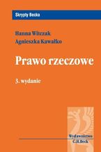 Okładka - Prawo rzeczowe - Hanna Witczak, Agnieszka Kawałko