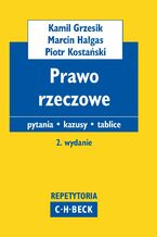 Okładka - Prawo rzeczowe. Pytania. Kazusy. Tablice - Kamil Grzesik, Marcin Hałgas, Piotr Kostański