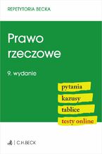 Okładka - Prawo rzeczowe. Pytania. Kazusy. Tablice. Testy online. Wydanie 9 - Wojciech Górecki