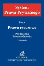 Okładka - Prawo rzeczowe. System Prawa Prywatnego. Tom 4 - Edward Gniewek, Jacek Gołaczyński, Krzysztof Pietrzykowski