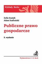 Okładka - Publiczne prawo gospodarcze - Zofia Snażyk, Adam Szafrański