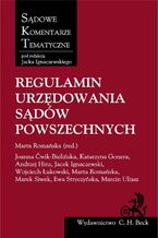 Okładka - Regulamin urzędowania sądów powszechnych - Marta Romańska, Ewa Stryczyńska, Marcin Uliasz