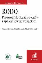 Okładka - RODO. Przewodnik dla adwokatów i aplikantów adwokackich - Arwid Mednis, Maciej Pisz, Andrzej Zwara