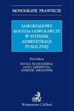 Okadka ksiki Samorzdowe kolegia odwoawcze w systemie administracji publicznej