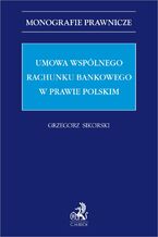 Okadka ksiki Umowa wsplnego rachunku bankowego w prawie polskim