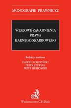 Okładka - Węzłowe zagadnienia prawa karnego skarbowego - Dawid Korczyński, Piotr Jóźwiak, Piotr Herbowski