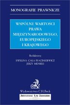 Okadka ksiki Wsplne wartoci prawa midzynarodowego europejskiego i krajowego