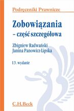 Okładka - Zobowiązania - część szczegółowa. Wydanie 13 - Janina Panowicz-Lipska, Zbigniew Radwański