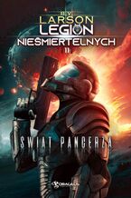 Okładka - Legion Nieśmiertelnych. Tom 11. Świat Pancerza - B. V. Larson