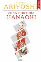 Okładka - Żona doktora Hanaoki - Sawako Ariyoshi