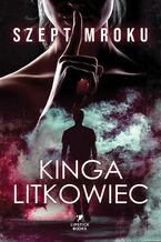 Okładka - Szept mroku - Kinga Litkowiec