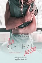 Okładka - Na ostrzu noża - Paulina Kurpiel