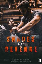 Okładka - Shades of Revenge - Ewelina Kwiatek, Magdalena Jachnik