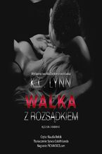 Okładka - Walka z rozsądkiem - K.C. Lynn