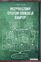 Okładka - Rozproszony System Edukacji EduP2P - Łukasz Łoziuk