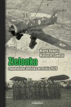 Okładka - Zielonka. Zapomniane lotnisko września 1939 - Marek Rogusz, Marian R. Sawicki