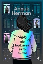 Okładka - Nigdy nie będziesz szło samo - Anouk Herman