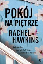 Okładka - Pokój na piętrze - Rachel Hawkins