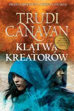 Okładka - Klątwa Kreatorów - Trudi Canavan