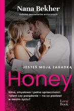 Okładka - Jesteś moją zagadką. Honey - Nana Bekher