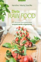 Okładka - Dieta Raw Food - Karolina Szaciłło, Maciej Szaciłło