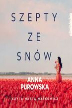Okładka - Szepty ze snów - Anna Purowska